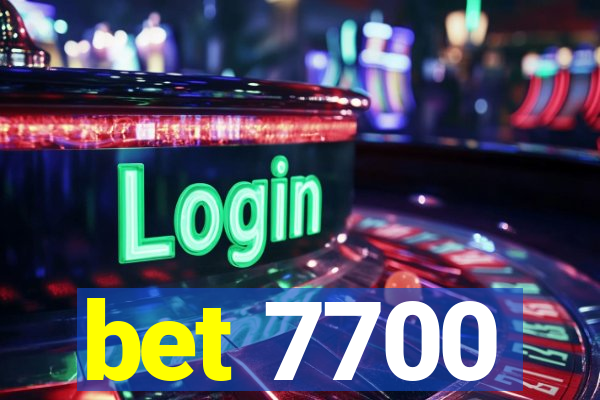 bet 7700